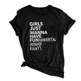 Girls Just Wanna Have Fundamental Human Rights Feminist T-Shirt - Weriion