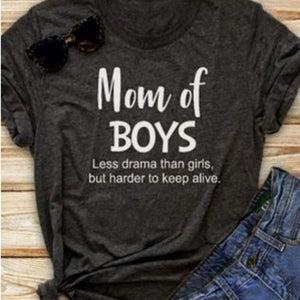 Mom Of Boys Less Drama Than Girls But Harder To Keep Alive Funny T-Shirt - Weriion